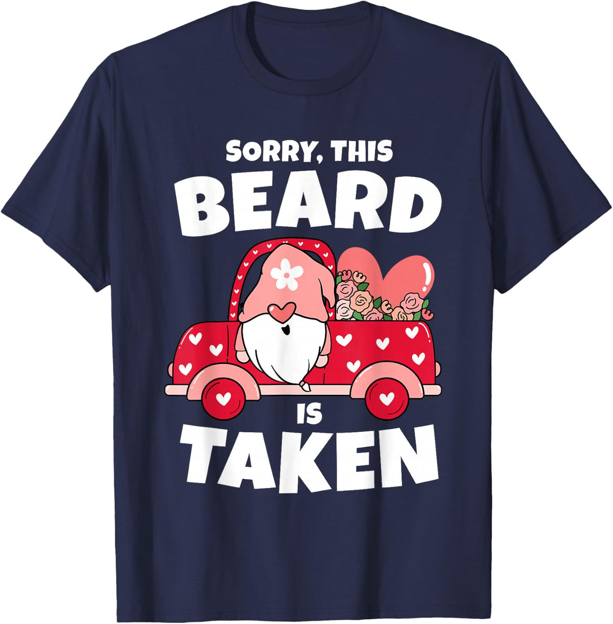 Mens Sorry This Beard is Taken Valentines Day Gnome Beard T-Shirt - Navy Blue