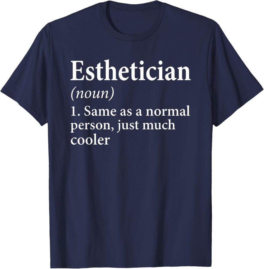 Funny Esthetician Definition Skincare Therapist Outfit T-Shirt - Navy Blue