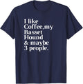 Basset Hound Funny Dog Owner Coffee Lover Gift Women Men T-Shirt - Navy Blue