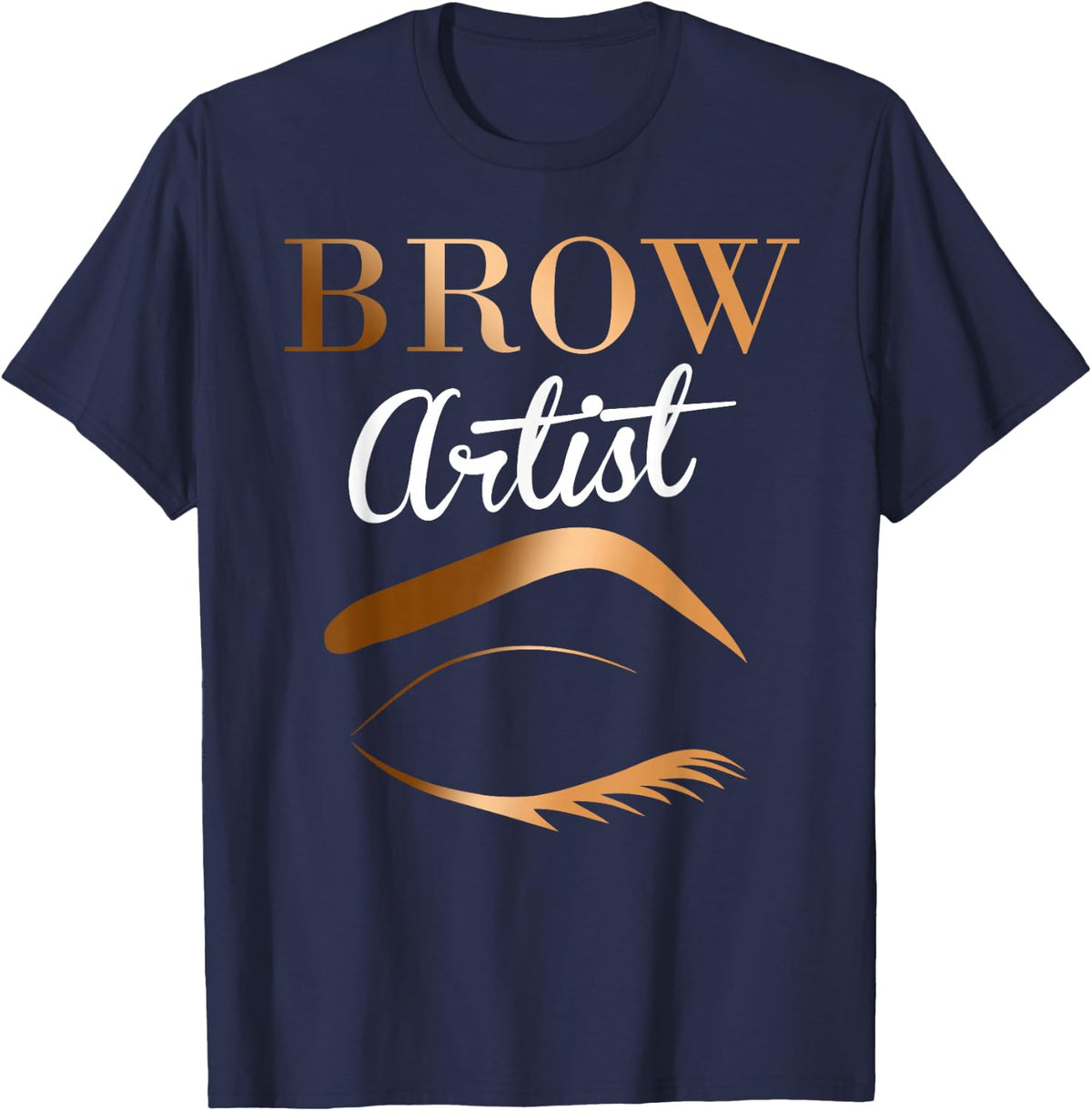 Eyebrow Artist Microblading gift, Makeup Artist design T-Shirt - Navy Blue