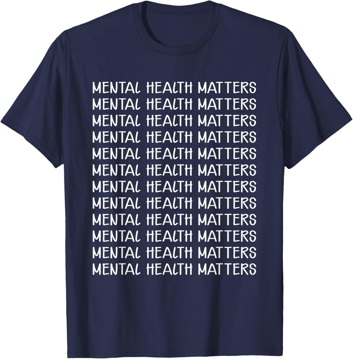 Mental Health Matters for Men and Women T-Shirt - Navy Blue