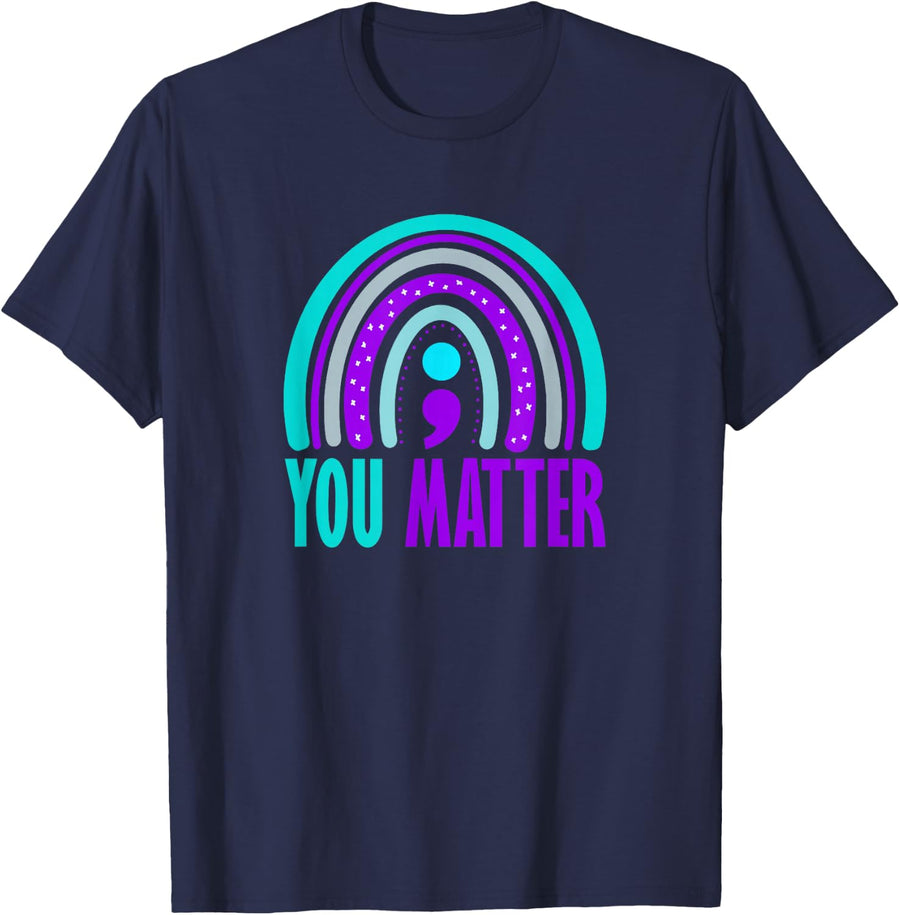 You Matter Suicide Prevention Awareness Tee Shirt Mental Health Support T-Shirt Gift for Men Women - Navy Blue
