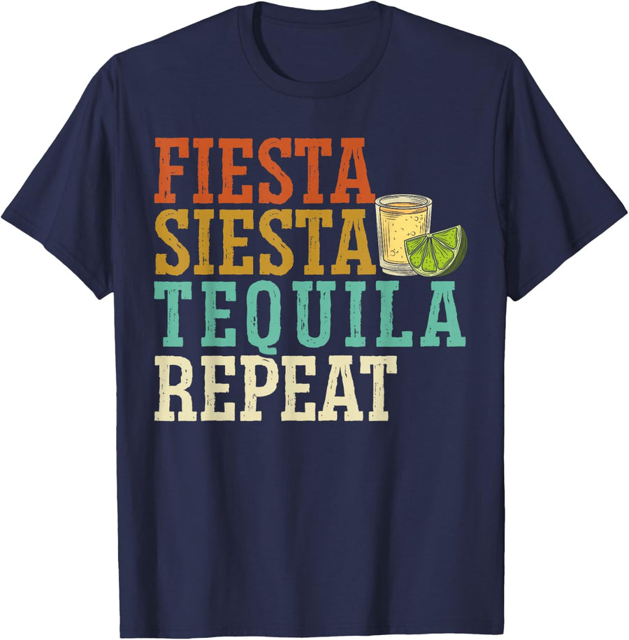Fiesta Siesta Tequila Repeat Alcohol Drinker Drink Tequila T-Shirt - Navy Blue