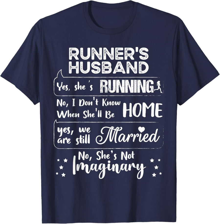 Runner's Husband Yes She's Running No She Not Imaginary T-Shirt - Navy Blue