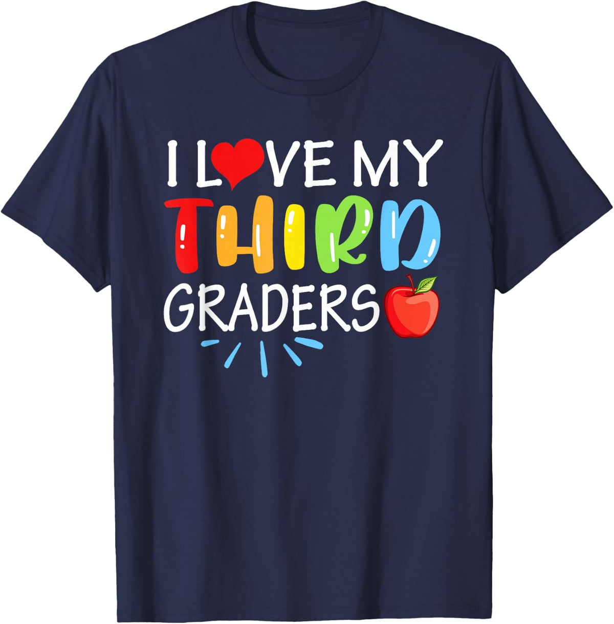 I Love My Third Graders Shirt Funny 3rd Grade Teacher Gift Men Women Girls Kids T-Shirt - Navy Blue