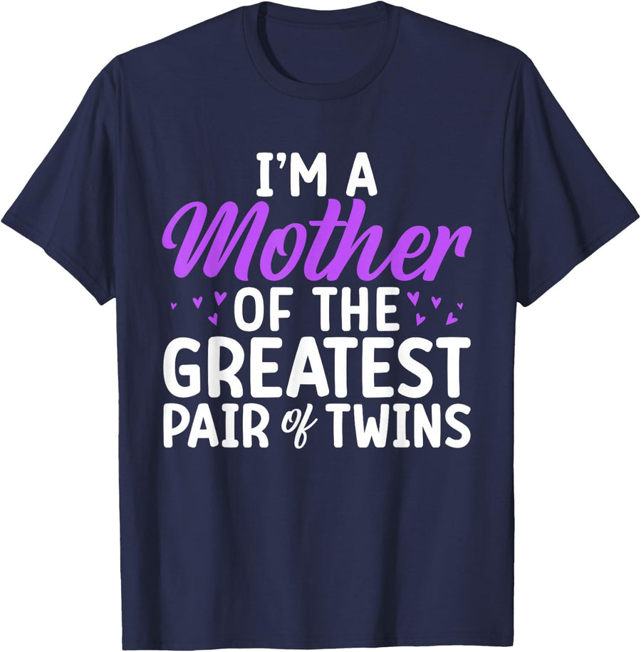 Twin Mom Shirt For Women - I'm A Mother Of The Greatest Pair Of Twins Tee - Navy Blue