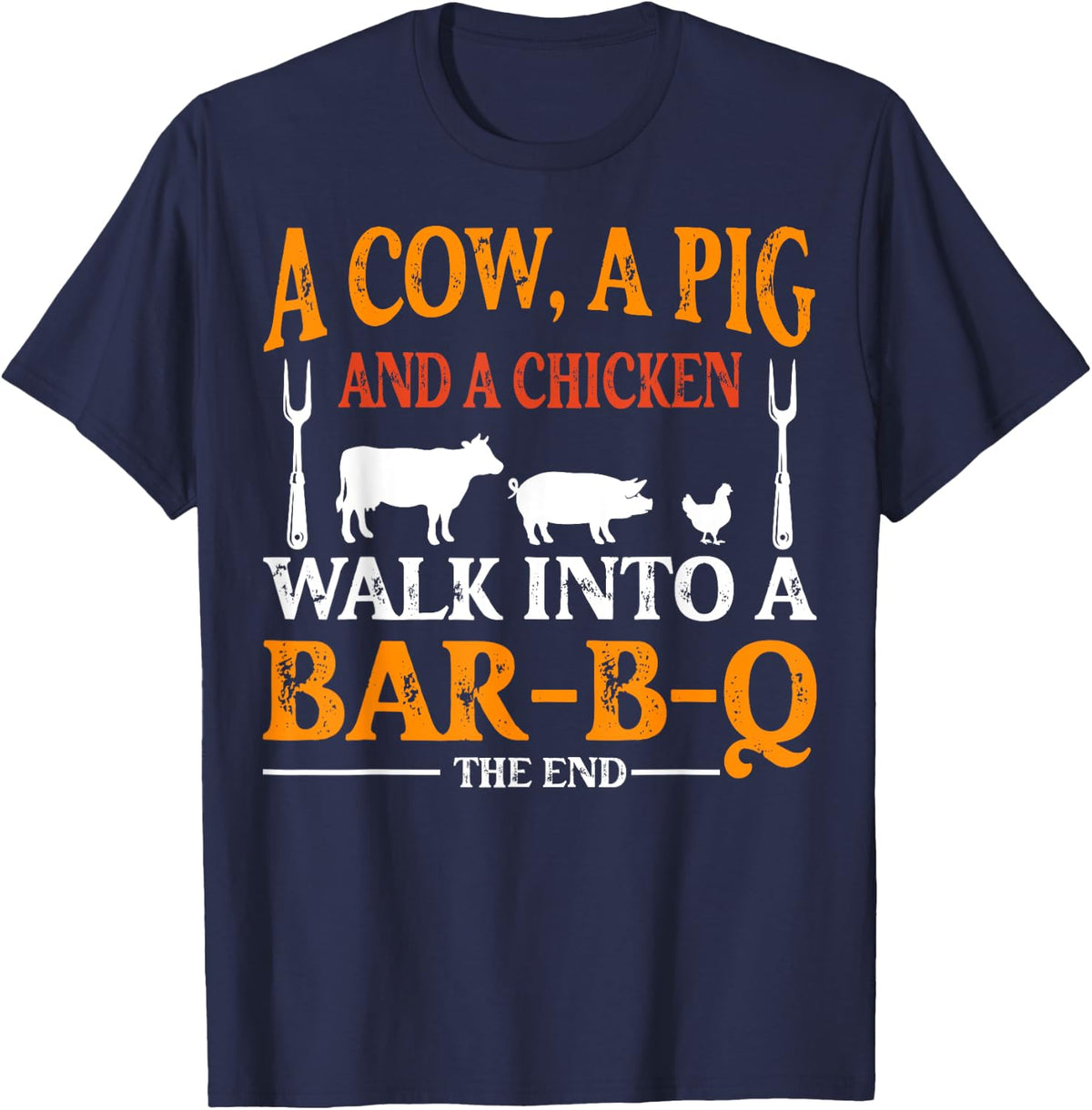 A Cow, A Pig and a Chicken Walk into Bar - BBQ T-Shirt - Navy Blue