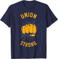 Union Strong Fist Proud Labor Day Workers September First T-Shirt - Navy Blue