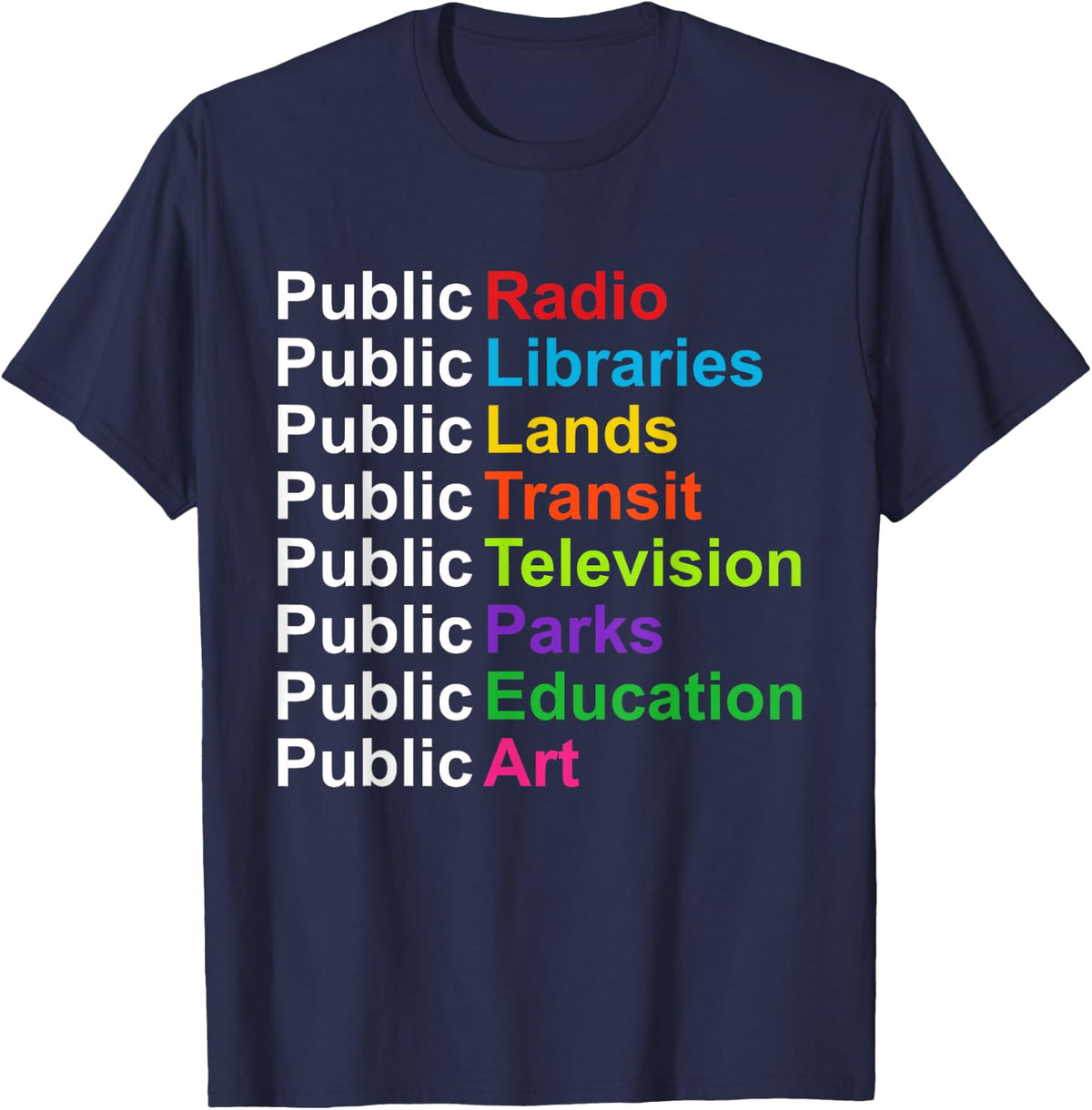 Public Radio Libraries Lands Transit Parks Community Pride T-Shirt - Navy Blue