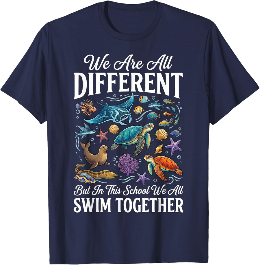 We are All Different But in This School We All Swim Together T-Shirt - Navy Blue