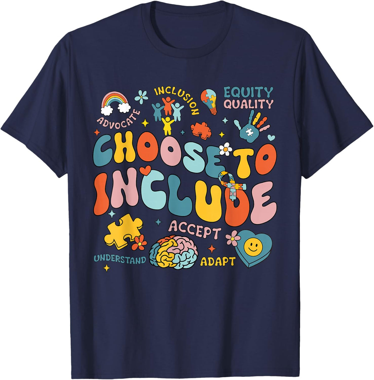 Choose To Include Inclusion Matters Autism Awareness Teacher T-Shirt - Navy Blue