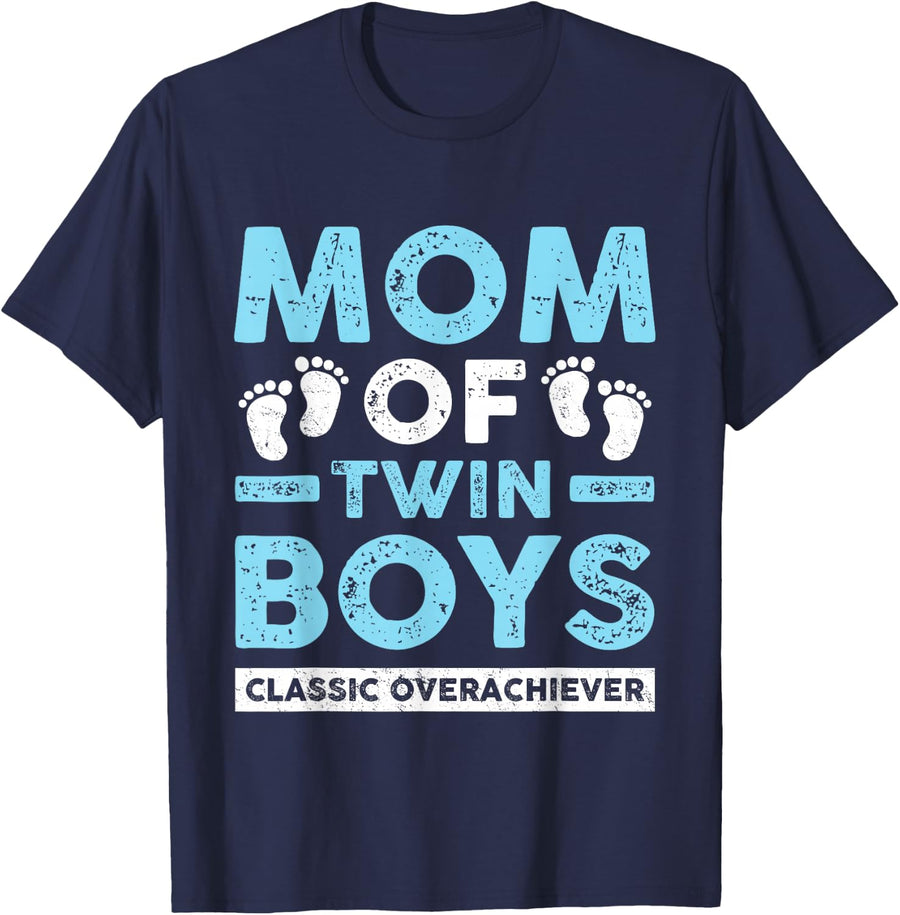 Mom of Twin Boys Classic Overachiever Twin Mom Twin Mama T-Shirt - Navy Blue