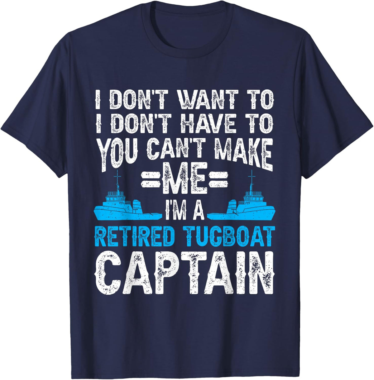Seaman Sailor Naval Retired Tugboat Captain T-Shirt - Navy Blue