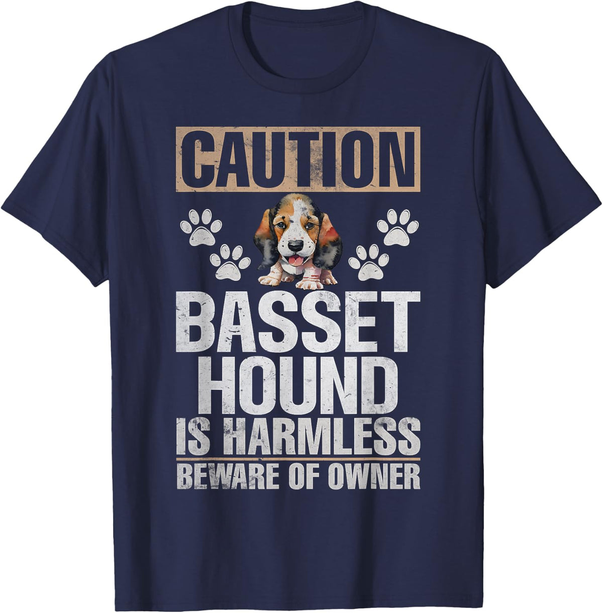 Caution Basset Hound is harmless beware Owner Basset Hound T-Shirt - Navy Blue