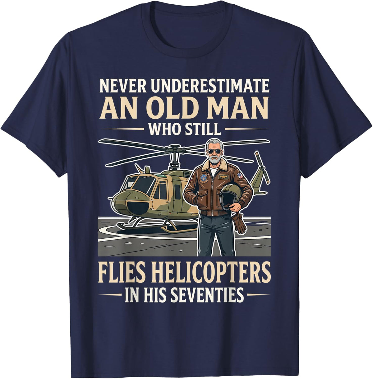 Never Underestimate an Old Man Helicopter Pilot Seventies T-Shirt - Navy Blue
