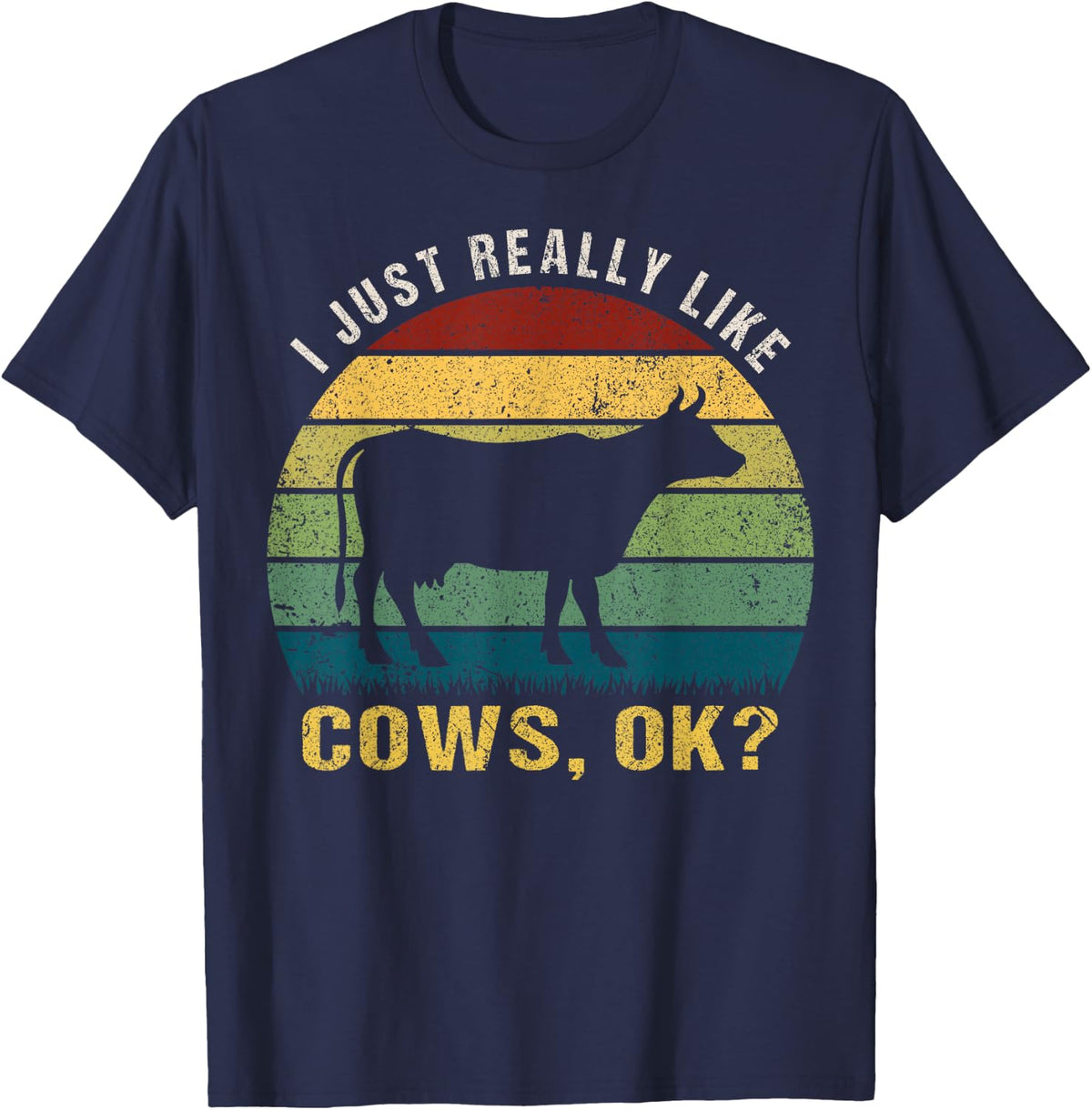 Vintage Retro Cow Lover Tee I Just Really Like Cows Ok T-Shirt - Navy Blue