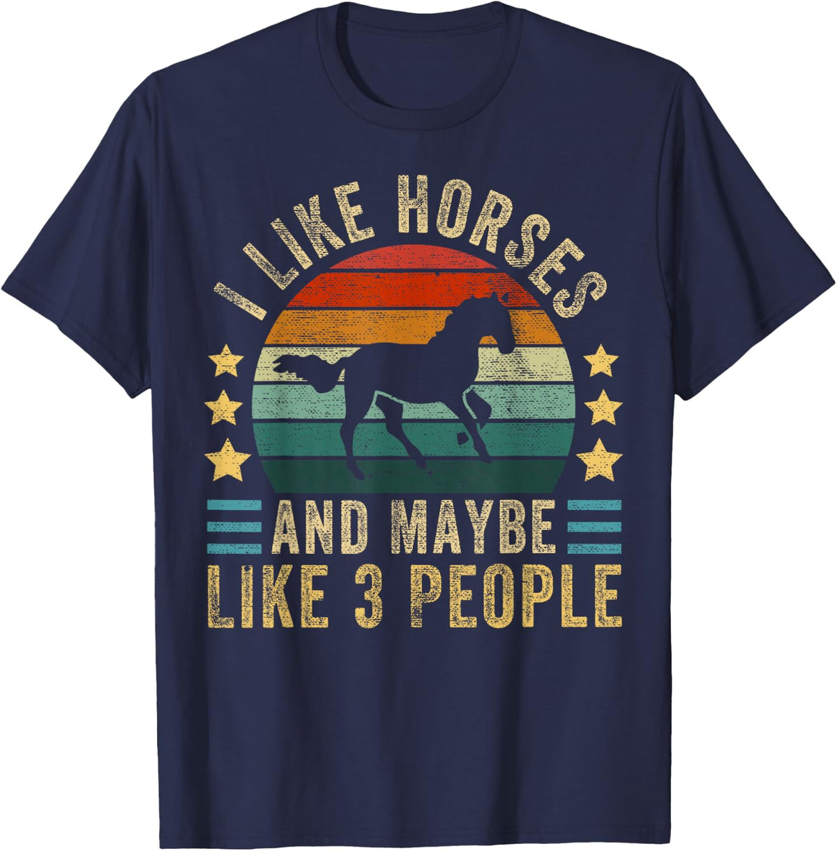 I Like Horses and Maybe 3 People Funny Horse Lover Saying T-Shirt - Navy Blue