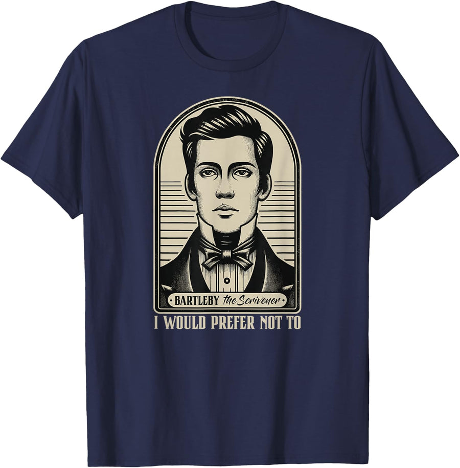 I Would Prefer Not To - Bartleby The Scrivener T-Shirt - Navy Blue
