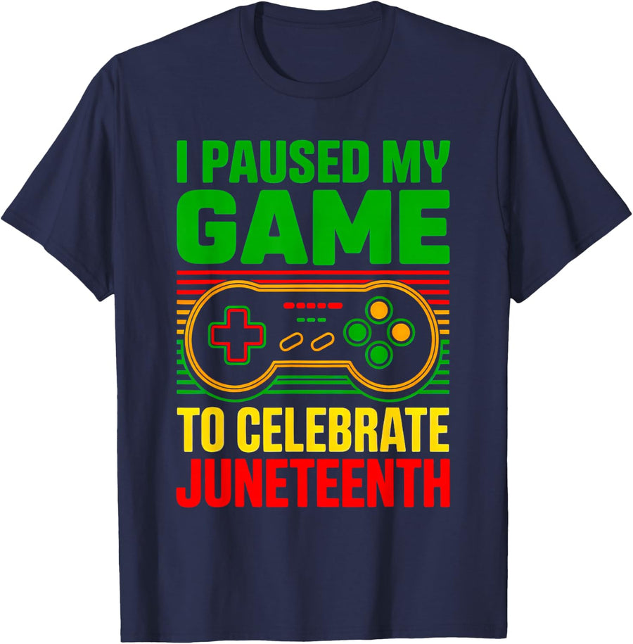 I Paused My Game to Celebrate Juneteenth T-Shirt Tee Video Game Shirts for Men Boys - Navy Blue