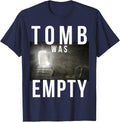 Tomb Was Empty Easter Resurrection Sunday Christian T-Shirt - Navy Blue