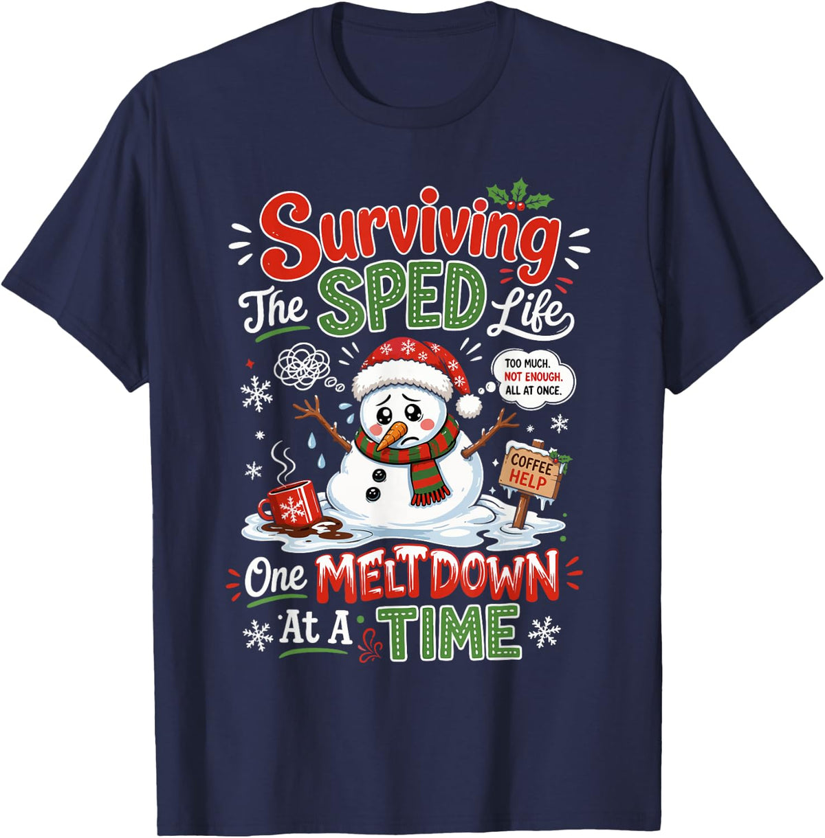Surviving The SPED Life One Meltdown At A Time Christmas T-Shirt - Navy Blue