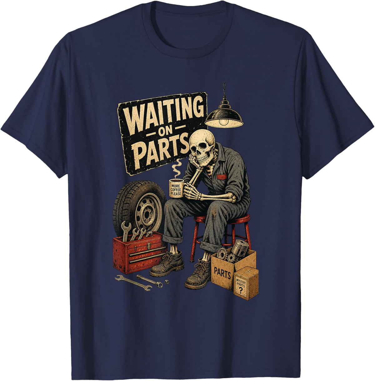 Waiting On Parts Auto Mechanic Skeleton Garage Humor T-Shirt - Navy Blue