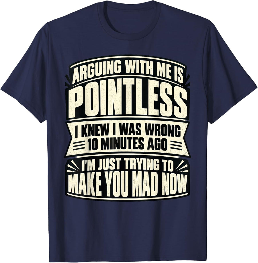 Argument Humor and Stubborn Sarcasm T-Shirt - Navy Blue
