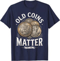 Old Coins Matter T-Shirt - Navy Blue