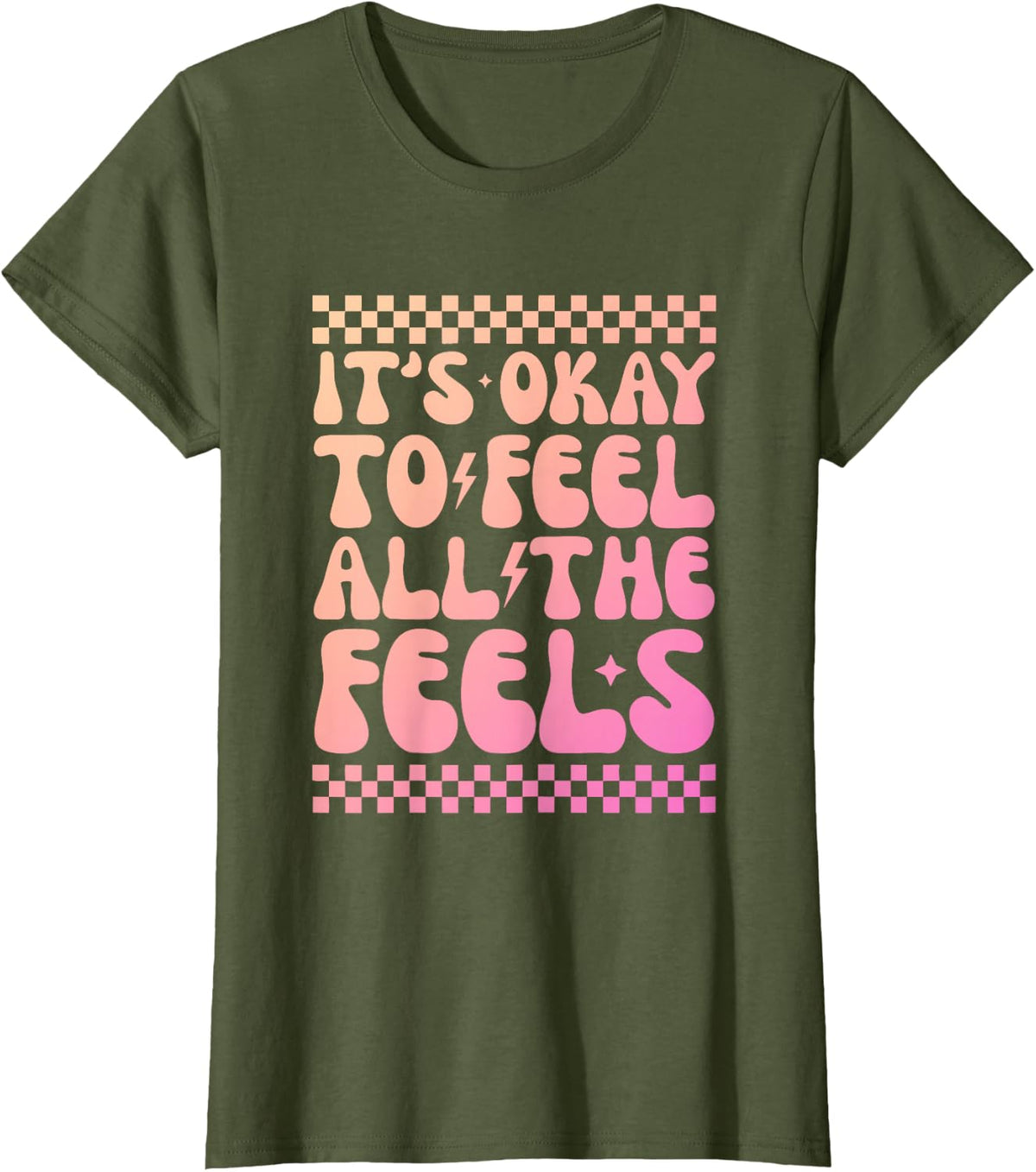 Its Okay To Feel All The Feels Sped Teacher Mental Health T-Shirt - Olive Green