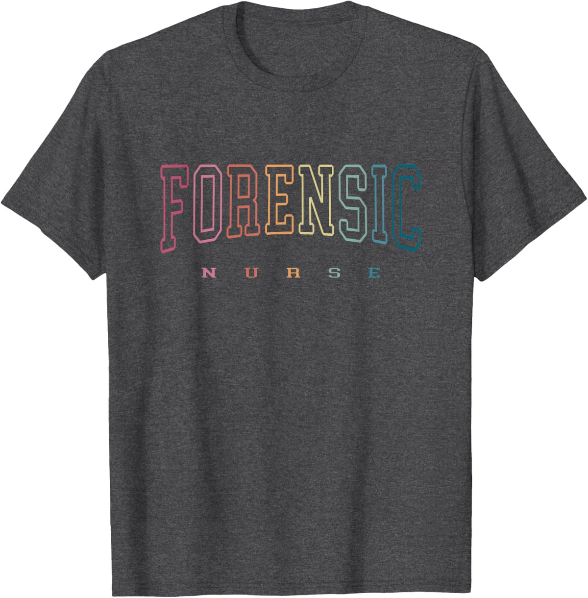 Forensic Nurse Correctional Nurse Practitioner Nurse Day T-Shirt - Dark Heather Grey