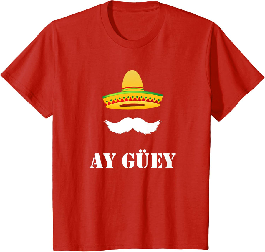 Cinco de Mayo shirt Ay Guey Mexican celebration T-shirt T-Shirt - Red