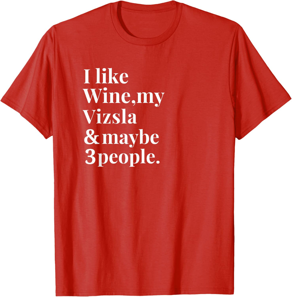 Vizsla Funny Dog Owner Wine Lover Gift Women Men T-Shirt - Red