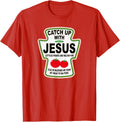 Grunge Christian Catch Up with Jesus Ketchup T-Shirt - Red