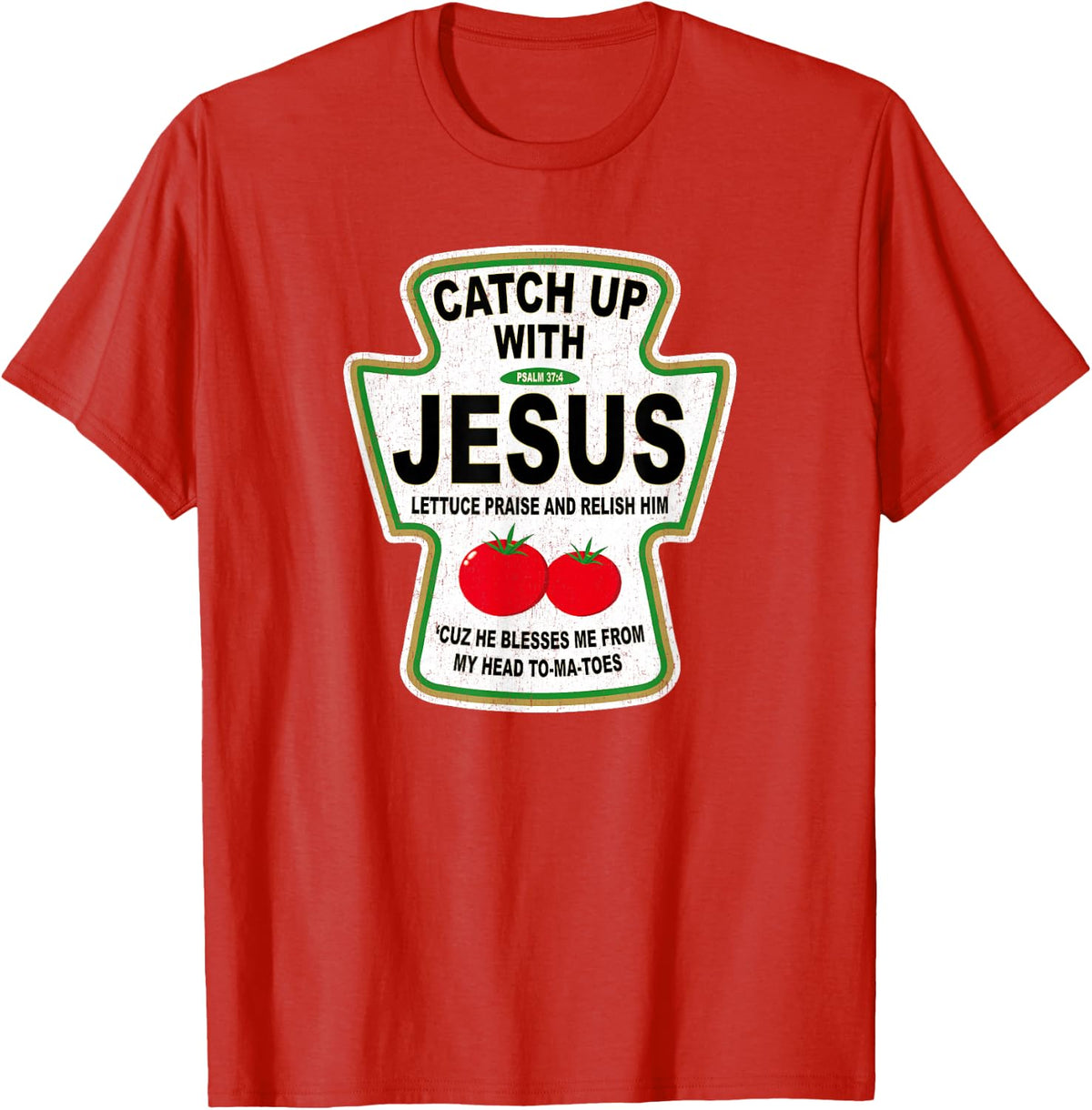 Grunge Christian Catch Up with Jesus Ketchup T-Shirt - Red