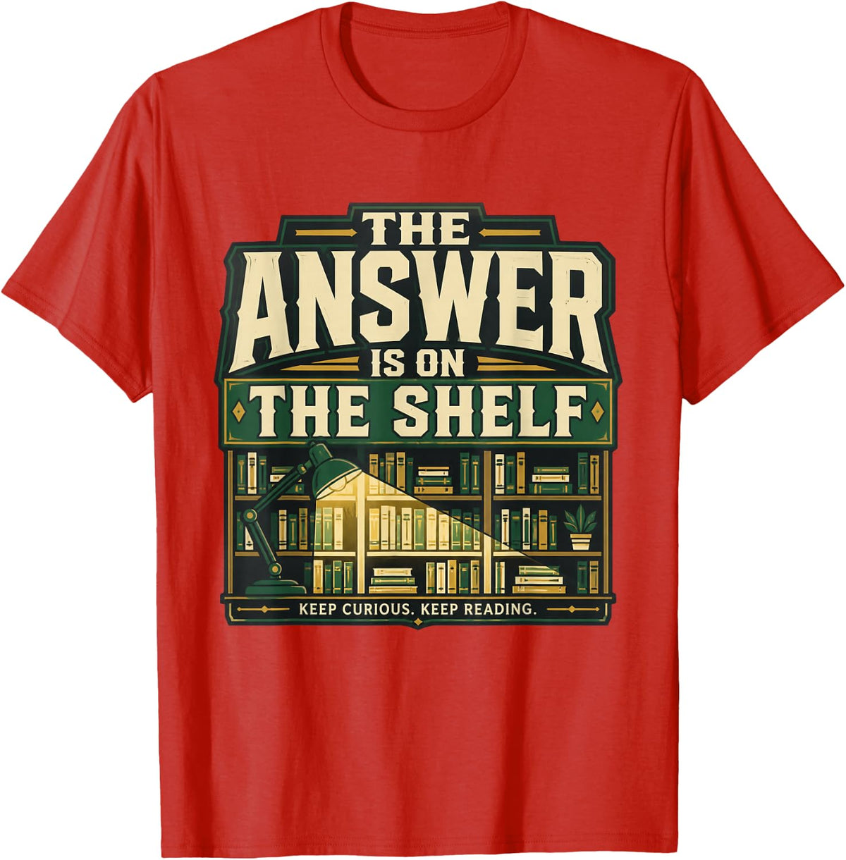 ON THE Shelf Librarian Library Staff Gift T-Shirt - Red