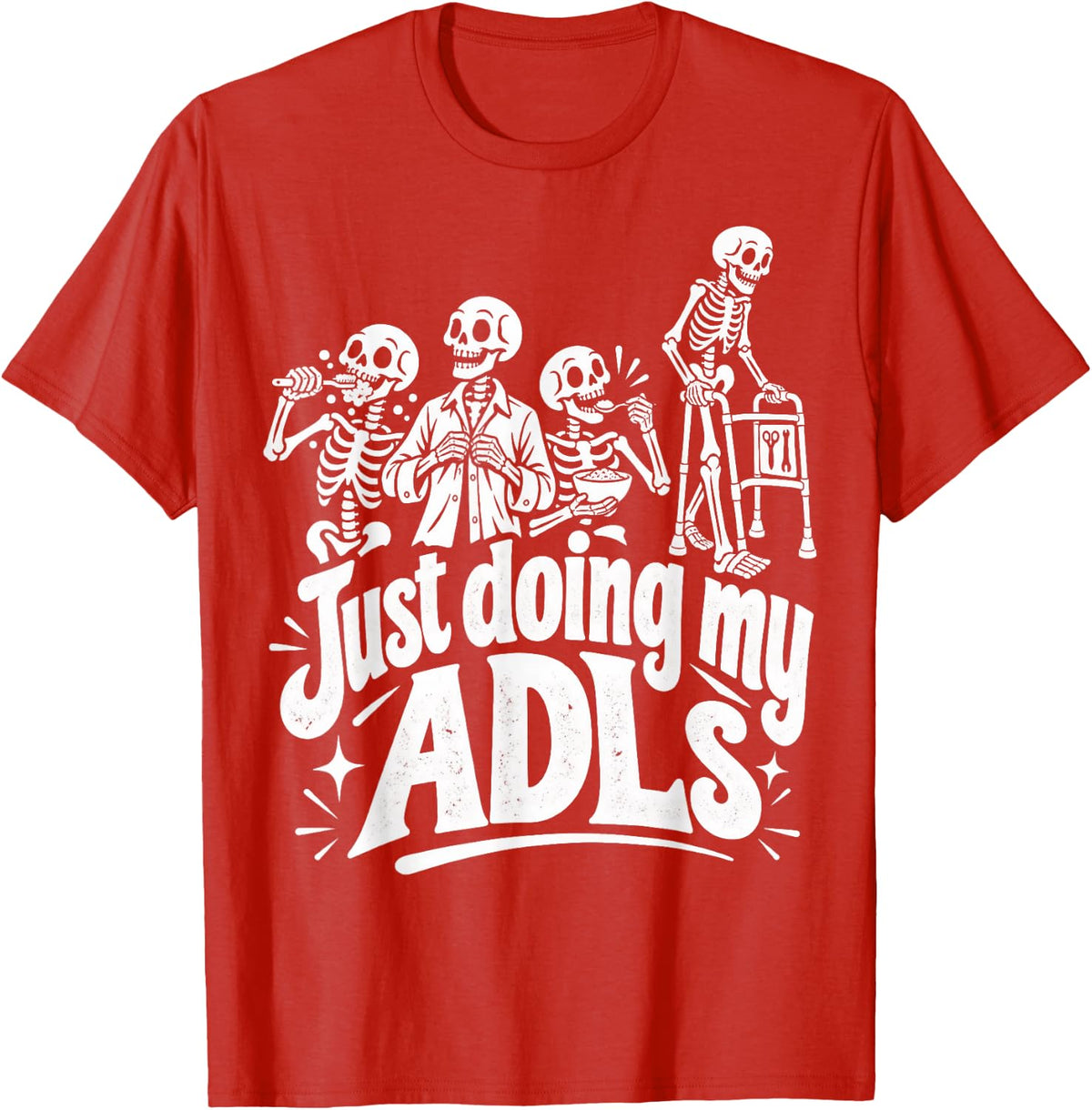 Occupational Therapy Just Doing My ADLs Funny OT COTA T-Shirt - Red