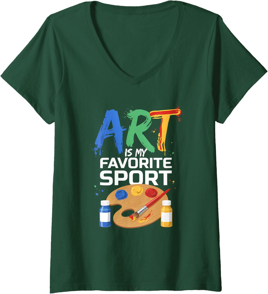 Women's Art is My Favorite Sport Funny Artist Painting Teacher V-Neck T-Shirt - Dark Green