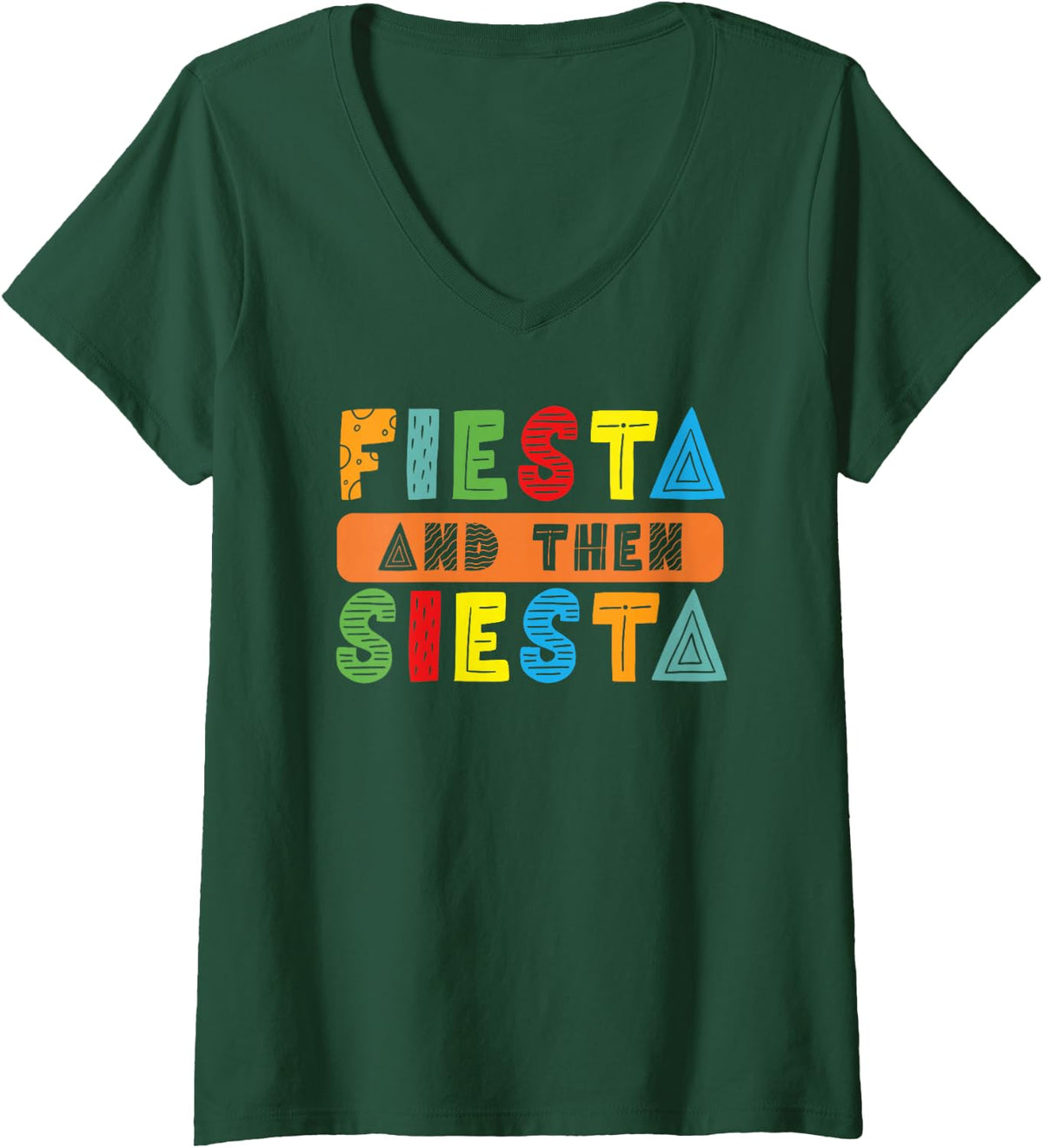 Women's Fiesta and Then Siesta Party and Then Nap Sleep Spanish V-Neck T-Shirt - Dark Green