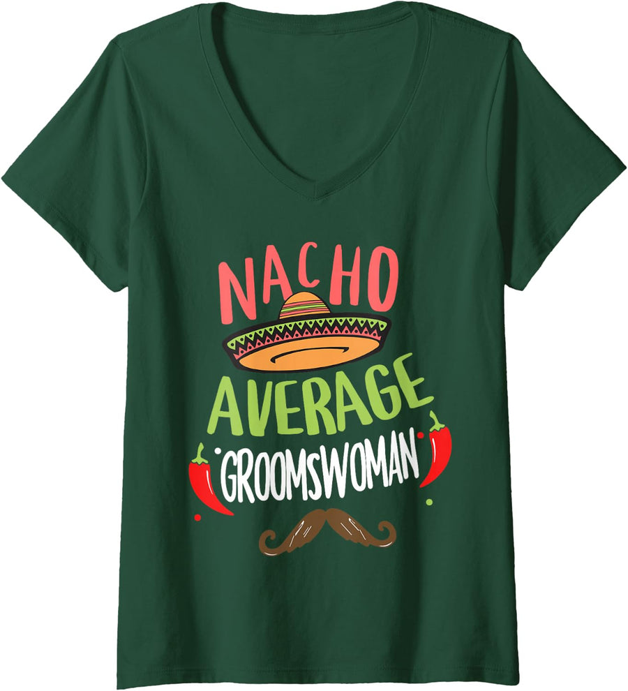 Women's Nacho Average Groomswoman Mexican Mustache Cinco de Mayo V-Neck T-Shirt - Dark Green