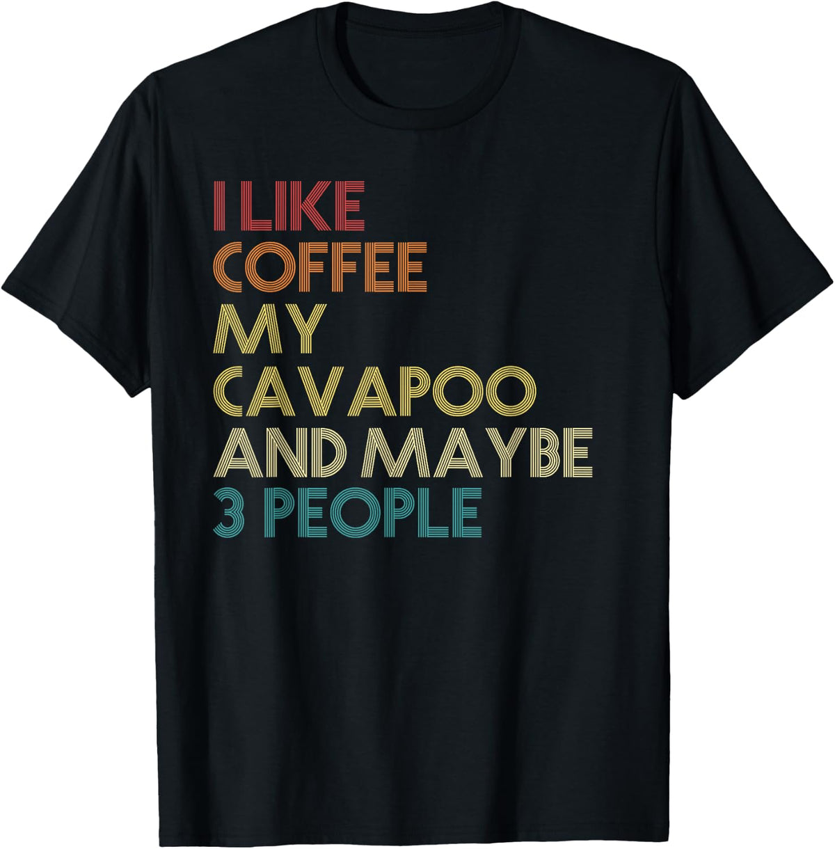 Cavapoo Dog Owner Coffee Lovers Funny Quote Vintage Retro T-Shirt for Men Women - Black