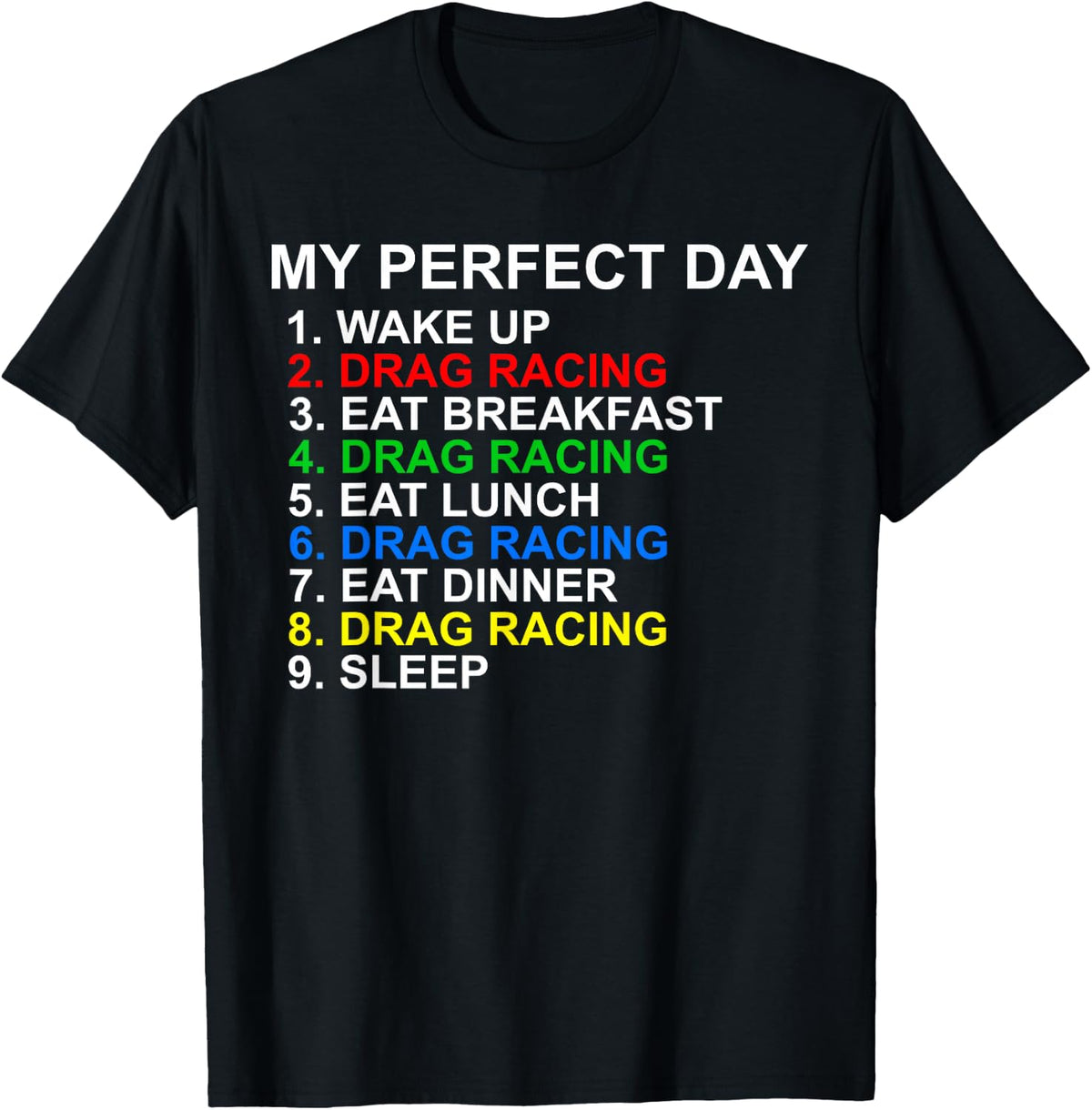 My Perfect Day Drag Racing T-Shirt - Black