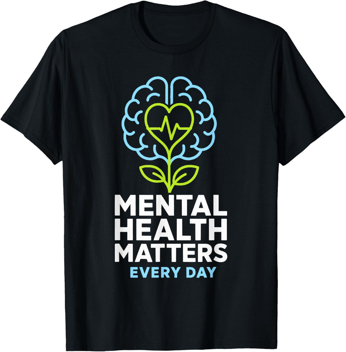 Mental Health Matters Every Day Brain Heart EKG T-Shirt - Black