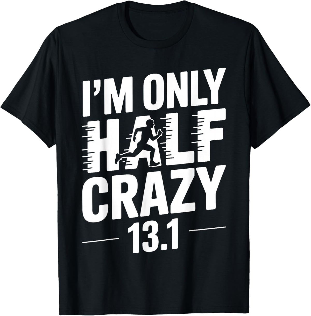 Half Marathon Art for Men Women 13.1 Half Marathon Runner T-Shirt - Black