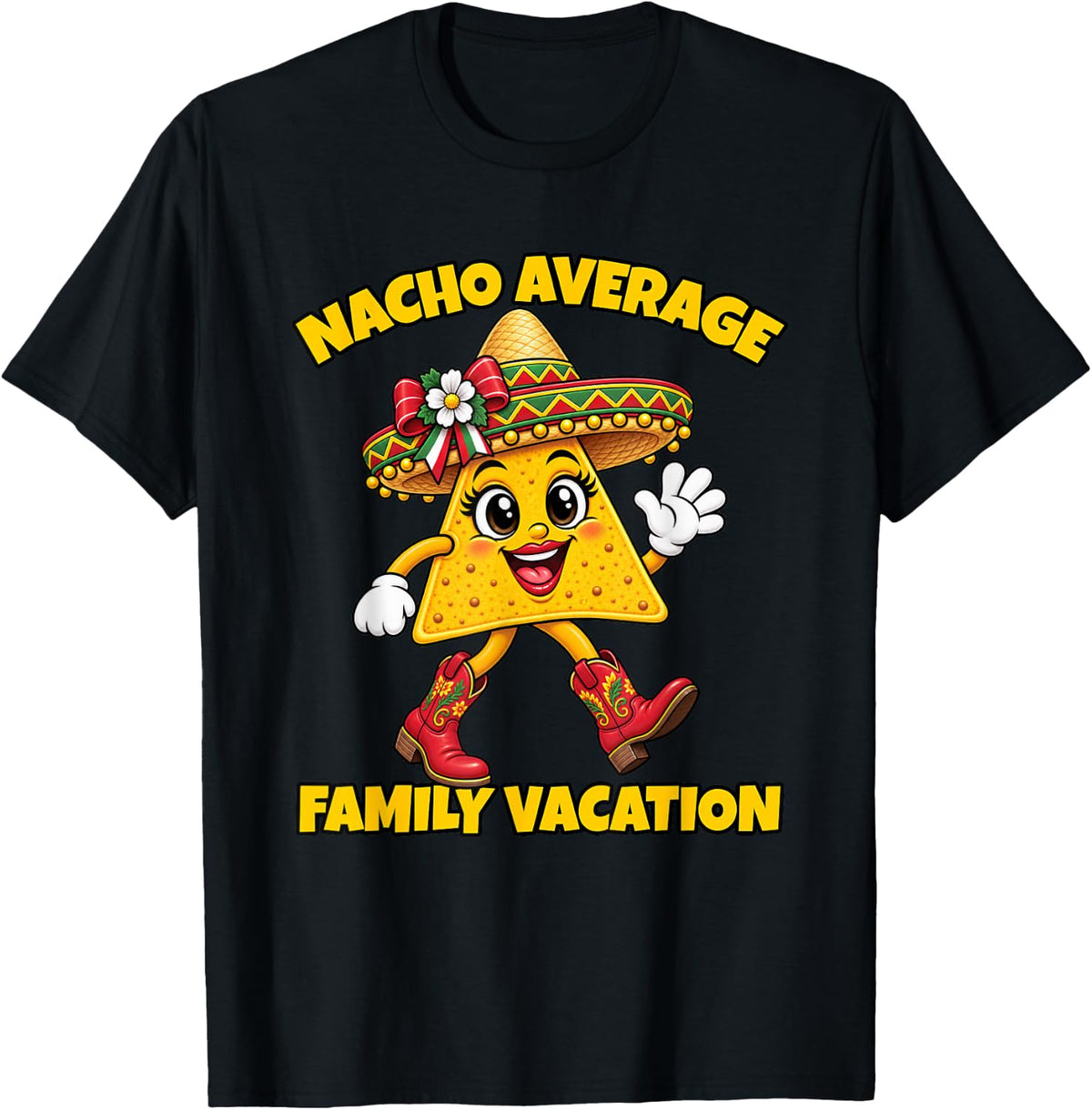 Nacho Average Family Vacation Mexican Cinco de Mayo Funny T-Shirt - Black