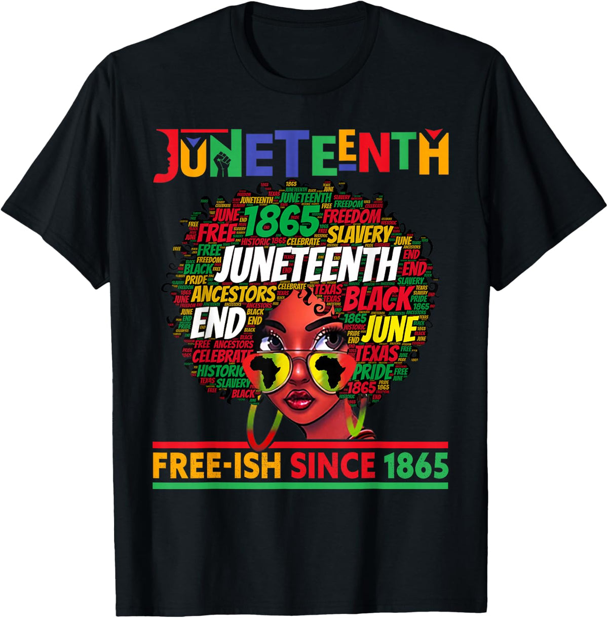 Juneteenth Free-ish Since 1865 Afro Black Women Messy Bun T-Shirt - Black