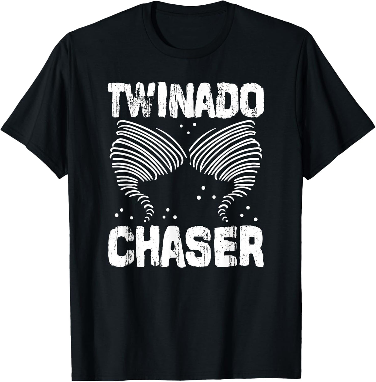 Twinado Chaser Funny Mom Dad Twin Parents T-Shirt - Black