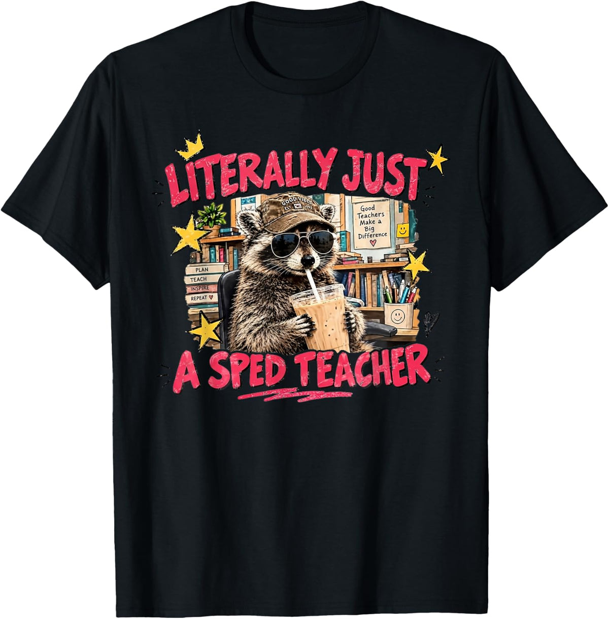 Literally Just A SPED Teacher Raccoon Coffee T-Shirt - Black