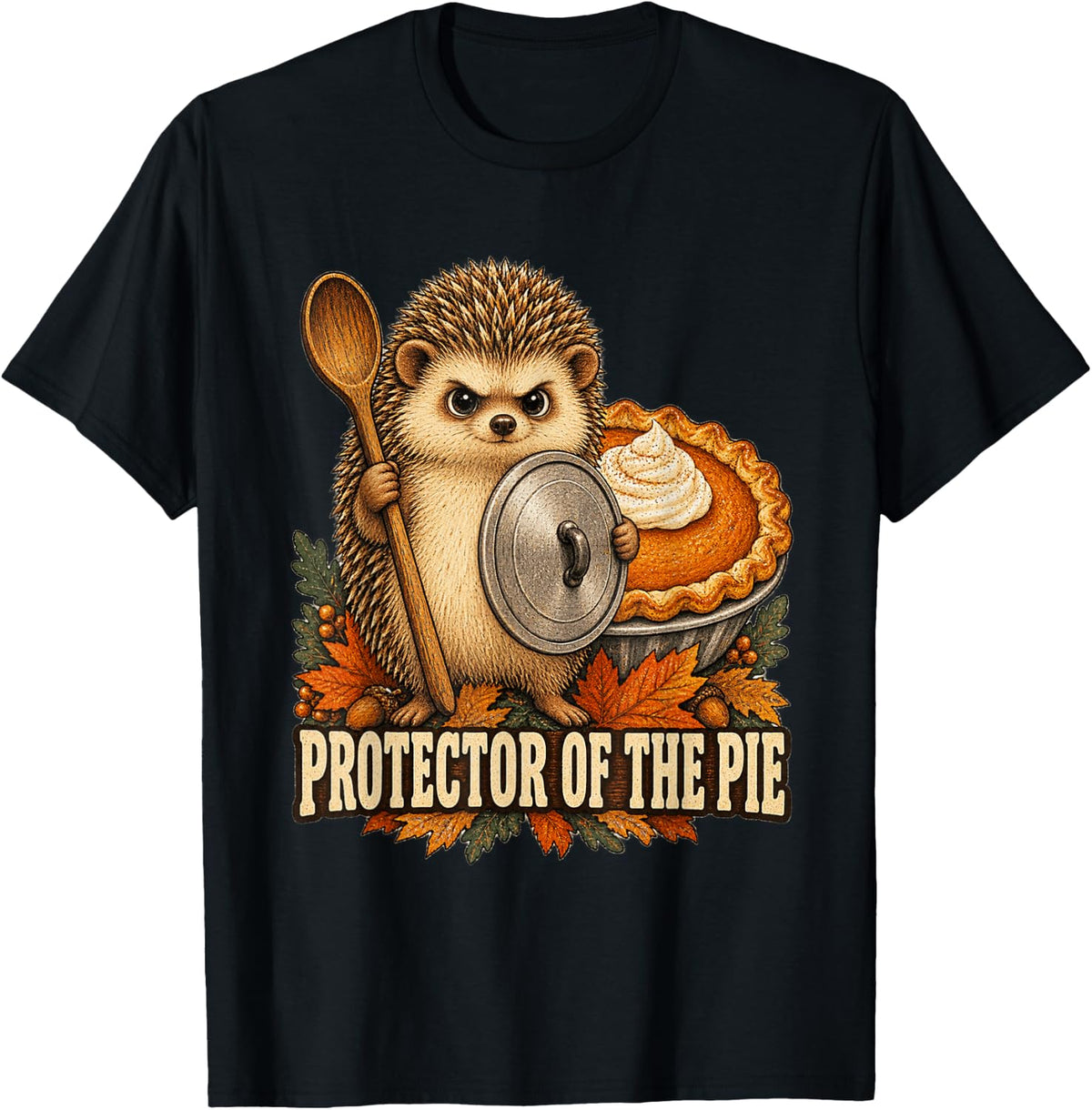 Funny Hedgehog Protector Pumpkin Pie Thanksgiving Autumn T-Shirt - Black
