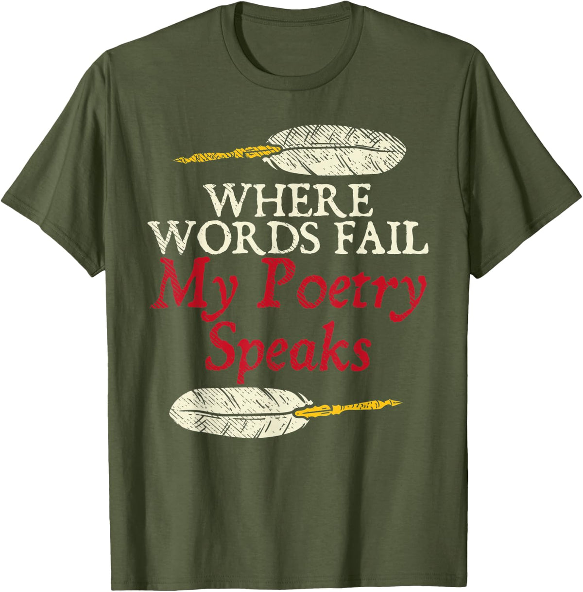 My Poetry Speaks Literature Nerd Book Cute Poetry Slam T-Shirt - Olive Green