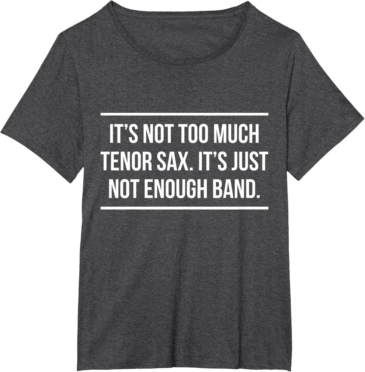 Saxophonist Saxophone Player Band Tenor Saxophone T-Shirt - Dark Heather Grey